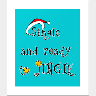 Single & Ready to Jingle! Posters and Art